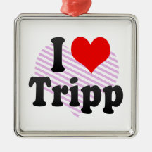 I love Tripp Ornaments