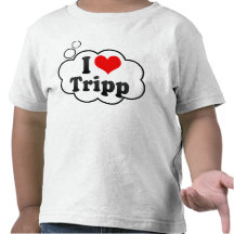 I love Tripp T Shirt