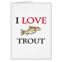 I Love Trout cards
