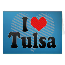 I Love Tulsa Greeting Cards