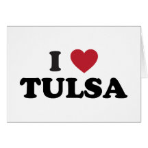I Love Tulsa Oklahoma Greeting Card