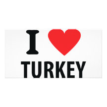 I love turkey custom photo card