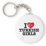I Love Turkish Girls keychains