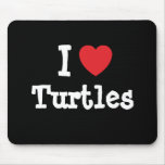 I love Turtles heart custom personalised mousepads