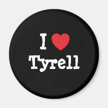 I love Tyrell heart custom personalised Refrigerator Magnet