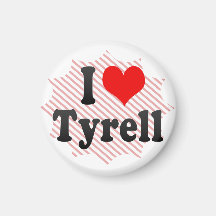 I love Tyrell Refrigerator Magnets