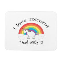 I love unicorns Deal with it! Rectangle Magnets
