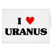 I Love Uranus Greeting Card