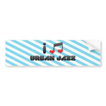 I Love Urban Jazz Bumper Sticker