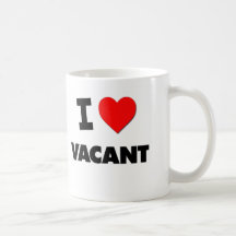 I love Vacant Coffee Mug
