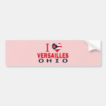 I love Versailles, Ohio Bumper Stickers
