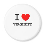 I Love Virginity magnets