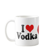 I Love Vodka Coffee Mugs