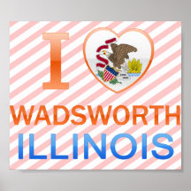 I Love Wadsworth, IL Posters