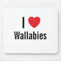 I love Wallabies mousepads