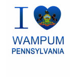 I Love Wampum, PA t-shirts