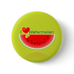 I Love Watermelon Button