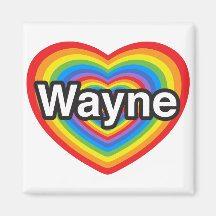 I love Wayne. I love you Wayne. Heart Magnet