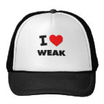 I love Weak Trucker Hat