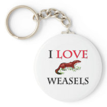 I Love Weasels Key Chains