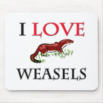 I Love Weasels Mouse Mats