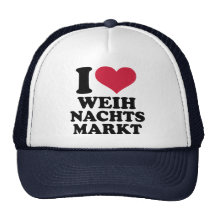 I love Weihnachtsmarkt Trucker Hats
