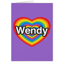 I love Wendy. I love you Wendy. Heart Card