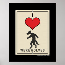 I Love Werewolves Print