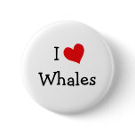 I Love Whales buttons