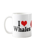 I Love Whales mugs