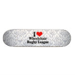 I love Wheelchair Rugby League Custom Skate Board