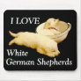 I LOVE White German Shepherds Mouse Pads