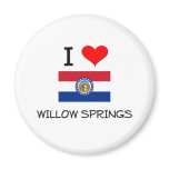 I Love Willow Springs Missouri magnets