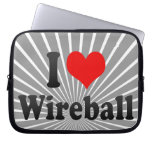 I love Wireball Laptop Sleeves
