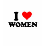 I Love Women t-shirts