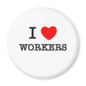 I Love Workers magnets