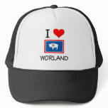 I Love Worland Wyoming hats