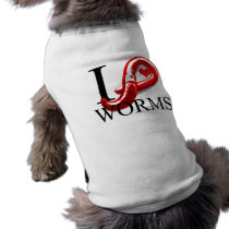 I Love Worms Doggie's Doggie T Shirt