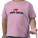 I Love Yard Sales T-Shirt