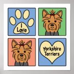 I Love Yorkshire Terriers Posters