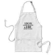 I love you a bushel and peck and a hug around the aprons