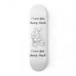 I Love You Beary Much skateboards