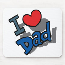 I Love You Dad Mousepads