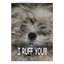 I love you I ruff you shih tzu dog puppy Card