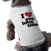 I Love you long time