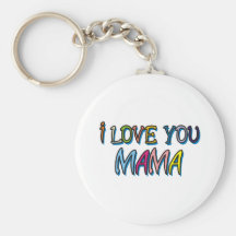 I Love You Mama Shirts Keychain