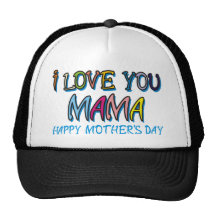 I Love You Mama Shirts Mesh Hats