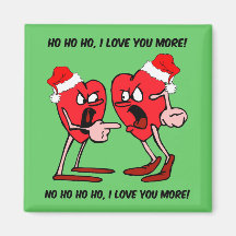 I love you more Christmas Refrigerator Magnets