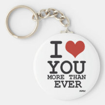 I love you more than ever key chain