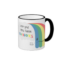 I  Love You More Than Rainbows Coffee Mugs